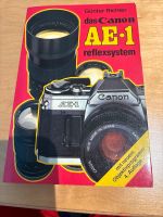 Das Canon AE 1 Reflexsystem mit neuen Objektivprogramm 4. Auflage Duisburg - Rumeln-Kaldenhausen Vorschau