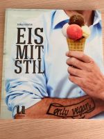 Eis mit Stil - only vegan - Kochbuch Baden-Württemberg - Emmendingen Vorschau