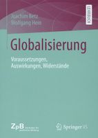 ✅ Globalisierung Voraussetzungen Auswirkungen Widerstände Betz Sachsen - Bautzen Vorschau
