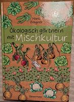 Ökologisch gärtnern mit Mischkultur Hessen - Steinbach Vorschau