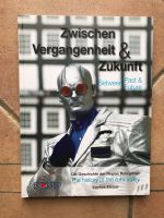 Ruhrgebiet, zwischen Vergangenheit und Zukunft & Das Jahr 2031 Nordrhein-Westfalen - Ratingen Vorschau