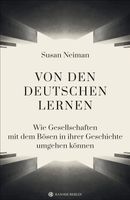 Von den Deutschen lernen - Susan Neiman München - Maxvorstadt Vorschau