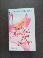 Buch: Tausche High Heels gegen Flipflops -Roman Nordrhein-Westfalen - Jüchen Vorschau