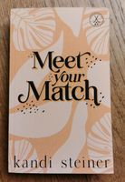 MEET YOUR MATCH, Kandi Steiner, special edition Berlin - Steglitz Vorschau