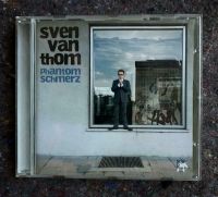 SVEN VAN THOM ▪ PHANTOM - SCHMERZ  (CD - AUDIO, ALBUM) Sachsen-Anhalt - Halle Vorschau