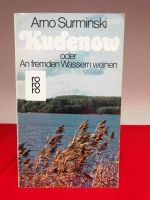 Kudenow oder An fremden Wassern weinen Roman von Arno Surminski 1 Schleswig-Holstein - Flintbek Vorschau