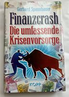 Gerhard Spannbauer Finanzcrash Krisenvorsorge KOPP Gebunden Top Nordrhein-Westfalen - Mönchengladbach Vorschau