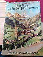 Das Buch von der deutschen Ostmark/ Richard Suchenwirth (1939) Rheinland-Pfalz - Gebhardshain Vorschau