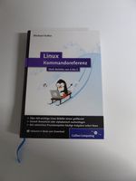 Neuwertiges Fachbuch "Linux Kommandoreferenz" von Michael Kofler Brandenburg - Fürstenwalde (Spree) Vorschau