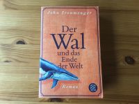 Der Wal und das Ende der Welt  von John Ironmonger Nordrhein-Westfalen - Hellenthal Vorschau