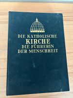 Altes Buch, katholische Kirche Die Führerin der menschheit Rheinland-Pfalz - Konz Vorschau