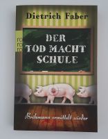 Dietrich Faber: „Der Tod macht Schule“ Hessen - Sinn Vorschau