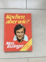 Kochen aber wie? Max Inzinger Bergedorf - Kirchwerder Vorschau