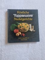 Tupperware - Köstliche Nudelgerichte Wuppertal - Ronsdorf Vorschau