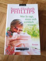 Wer JA sagt, muss sich wirklich trauen, Susan Elisabeth Phillips Bayern - Sünching Vorschau