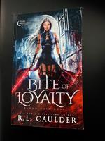Bite of Loyalty Dark Imaginarium Academy R.L. Caulder Blood Oath Saarland - Völklingen Vorschau