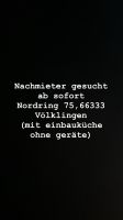 Nachmietet gesucht ab sofort Saarland - Völklingen Vorschau