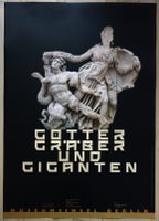 Kunst Ausstellungsplakat GÖTTER, GRÄBER U. GIGANTEN Museum Berlin Hannover - Mitte Vorschau