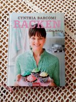 Cynthia Barcomi - Backen, I love baking, Bücher Lübeck - Travemünde Vorschau