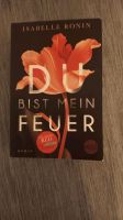 Buch "Du bist mein Feuer" von Isabelle Ronin Nordrhein-Westfalen - Lengerich Vorschau