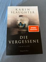 Karin Slaughter  Die Vergessene Nordrhein-Westfalen - Paderborn Vorschau