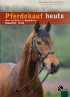 Pferdekauf heute Kauf und Verkauf Beurteilung Gesundheit Recht Nordrhein-Westfalen - Porta Westfalica Vorschau