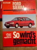 Ford Sierra Reperaturhandbuch „So wird‘s gemacht“ Feldmoching-Hasenbergl - Feldmoching Vorschau