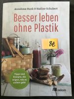 Buch - Besser leben ohne Plastik Nordrhein-Westfalen - Rheinbach Vorschau