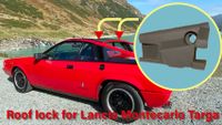 Dachverriegelung für Lancia Montecarlo Targa (ALU ode Kunststoff) Bayern - Lindau Vorschau