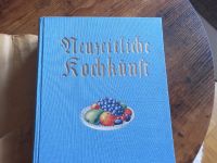 Neuzeitliche Kochkunst für Gesunde und Kranke cca 1930 Antik Baden-Württemberg - Markdorf Vorschau