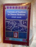 "Currents of Tradition in Chinese Medicine 1626-2006"  V.Scheid Bayern - Isen Vorschau