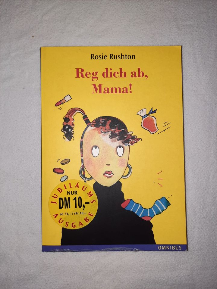 Rosie Rushton - Reg Dich ab Mama in Winsen (Luhe)