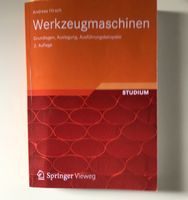 Werkzeugmaschinen Andreas Hirsch Springer Grundlagen Auslegung Sachsen - Gelenau Vorschau