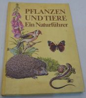 Pflanzen und Tiere Ein Naturführer Buch Natur Urania Verlag Berlin - Zehlendorf Vorschau