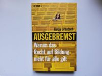 Ausgebremst - Recht auf Bildung - Katja Urbatsch -- NEU UNGELESEN Niedersachsen - Langwedel Vorschau