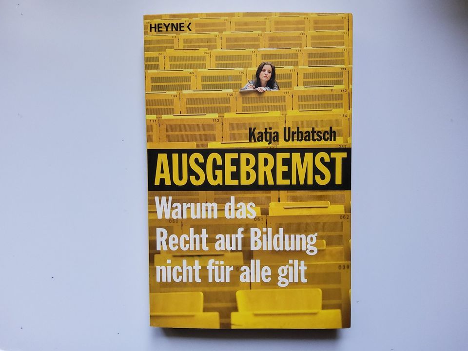 Ausgebremst - Recht auf Bildung - Katja Urbatsch -- NEU UNGELESEN in Langwedel