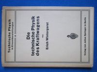 Erich Wintergerst - Die technische Physik des Kraftwagens 1940 Schleswig-Holstein - Schacht-Audorf Vorschau