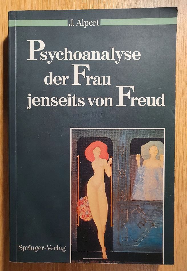 Psychoanalyse der Frau jenseits von Freud Judith Alpert in Berlin