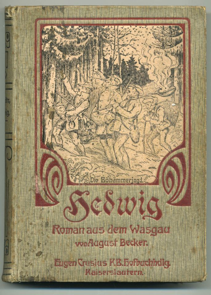 August Becker: „Hedwig“ - Ein Roman aus dem Wasgau in Bad Dürkheim