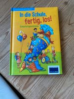 Buch, NEU, In die Schule fertig los, Stiftung lesen Baden-Württemberg - Rottweil Vorschau