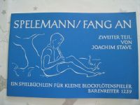 Spelemann/Fang an - Zweiter Teil-Ein Spielbüchlein für kl. Blockf Baden-Württemberg - Hartheim Vorschau