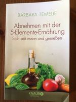 TCM *** Barbara Temelie: Abnehmen mit der 5-Elemente-Ernährung Saarbrücken-Halberg - Bischmisheim Vorschau