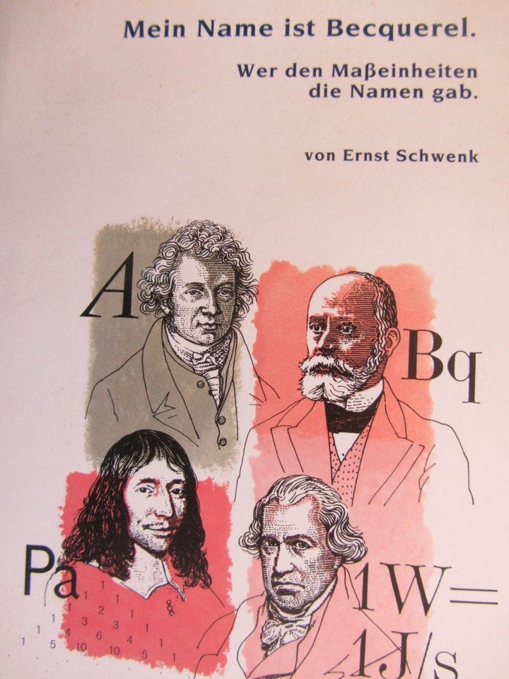 "Mein Name ist Becquerel.", "Wer den Maßeinheiten die Namen gab." in Mühlenbecker Land