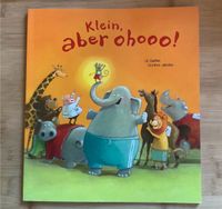 Klein, aber ohooo! Bilderbuch Taschenbuch Sonderausgabe neu! Friedrichshain-Kreuzberg - Friedrichshain Vorschau