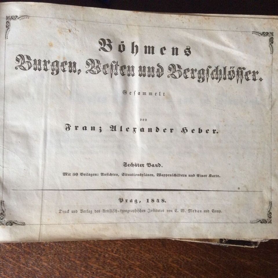 Heber, Böhmens Burgen, 6. Band, Prag 1848, Verlag Medau in Eschborn