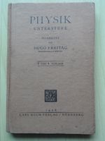 Physik Unterstufe 1926 # Bearb. Hugo Freitag 3. und 4. Auflage Rheinland-Pfalz - Ludwigshafen Vorschau
