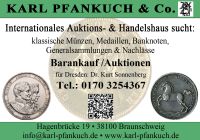 Karl Pfankuch Auktions- & Handelshaus für Münzen & Briefmarken Dresden - Äußere Neustadt Vorschau