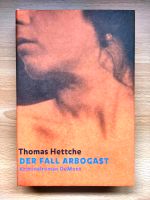 Der Fall Arbogast von Thomas Hettche hardcover Buch Nordrhein-Westfalen - Niederkassel Vorschau