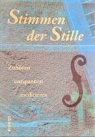CD "Stimmen der Stille" Zuhören entspannen meditieren Bayern - Augsburg Vorschau
