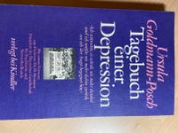 Tagebuch einer Depression - von Ursula Goldmann-Posch Bayern - Mühldorf a.Inn Vorschau